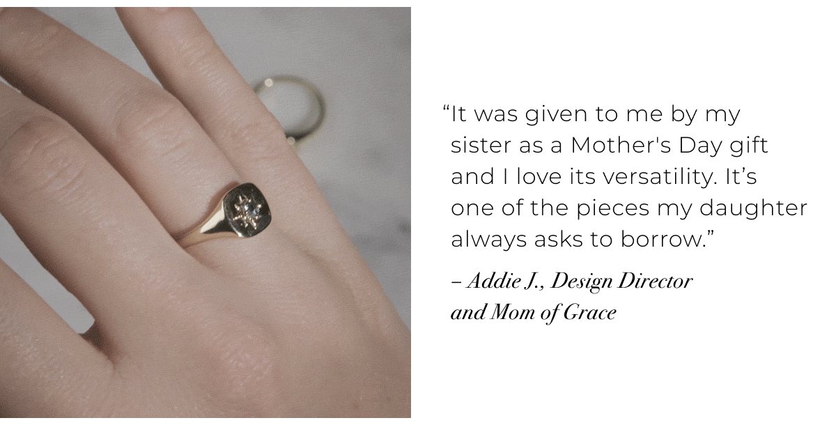 It was given to me by my sister as a Mother's Day gift and I love its versatility. Its one of the pieces my daughter always asks to borrow. Addie J., Design Director and Mom of Grace