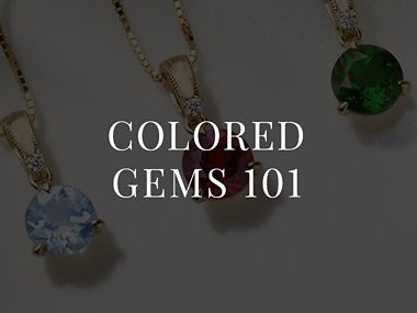 Colored Gems 101