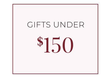 Gifts Under $150