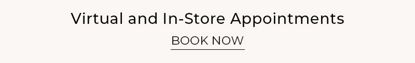 Virtual and In-Store Appointments