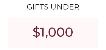 Gifts Under $1,000