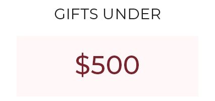 Gifts Under $500