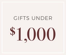 Gifts UNDER $1000