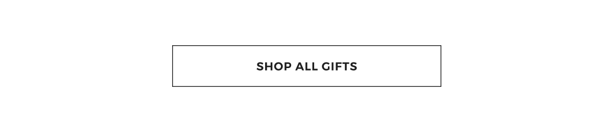 Shop All Gifts >