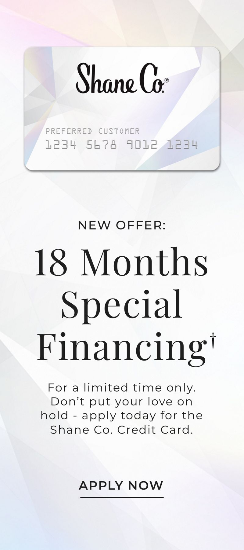Mobile Image for Special 18 Month Financing with the Shane Co Credit Card